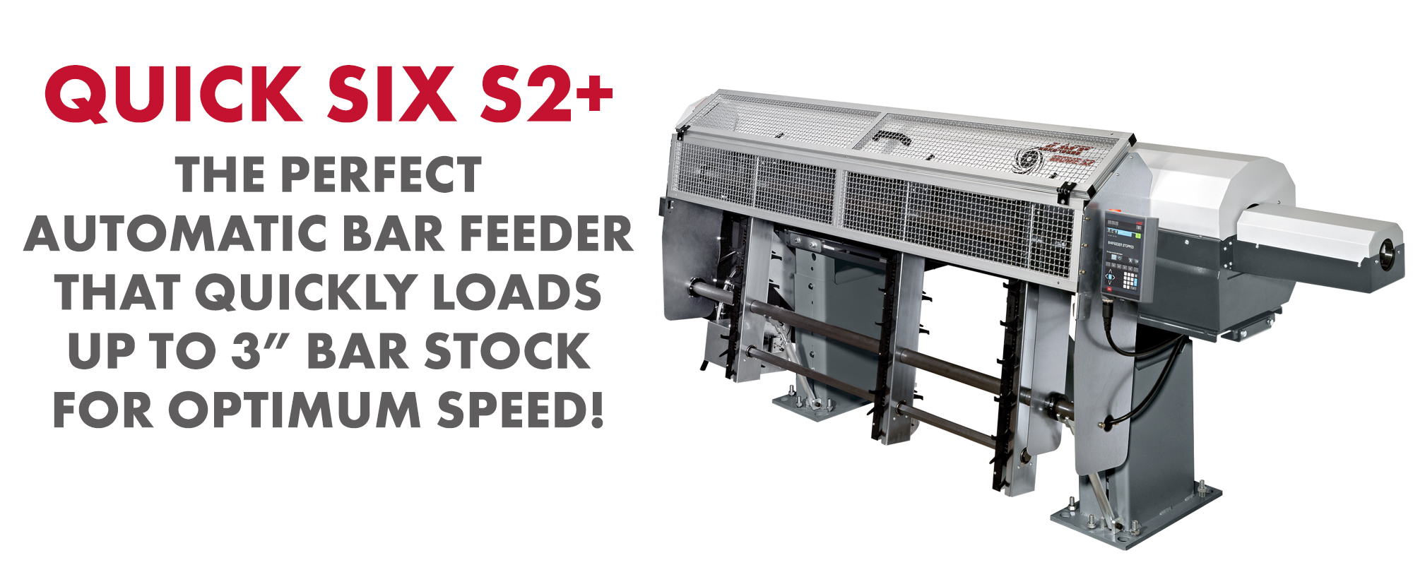 Quick Six S2+ Bar Feeder: Perfect Solution to Load 3 Bar Stock